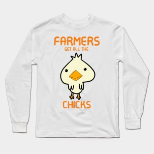 Farmers Get All The Chicks Long Sleeve T-Shirt